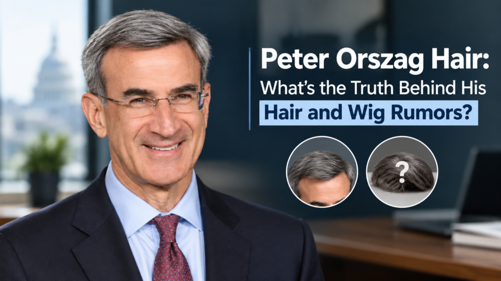 Peter Orszag Hair